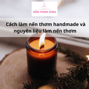 cách lam nến thơm hanmade